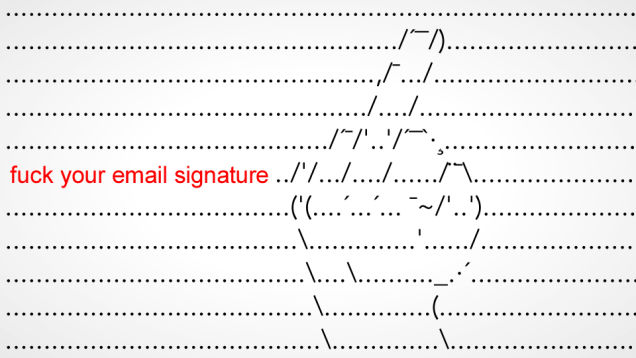What’s The Most Obnoxious Way To Sign Emails?