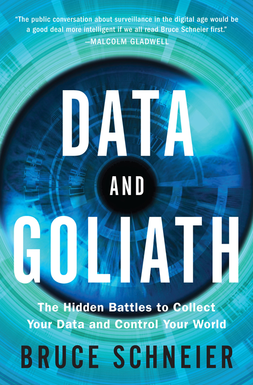 Read An Excerpt From Bruce Schneier’s New Book, Data And Goliath