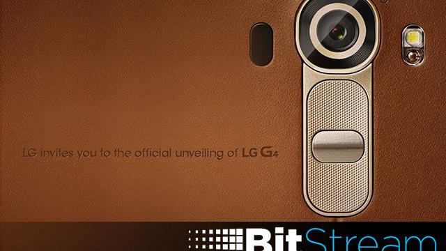 The LG G4 Is Coming, And Everything Else You Missed Yesterday