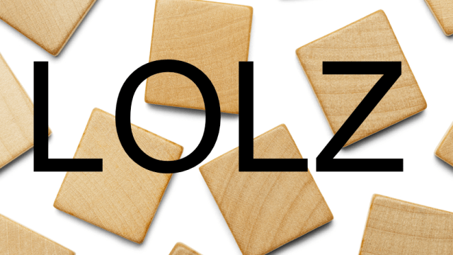 Welcome To The Sad, Sad Future Of Scrabble: Lolz, Thanx, And Bezzy