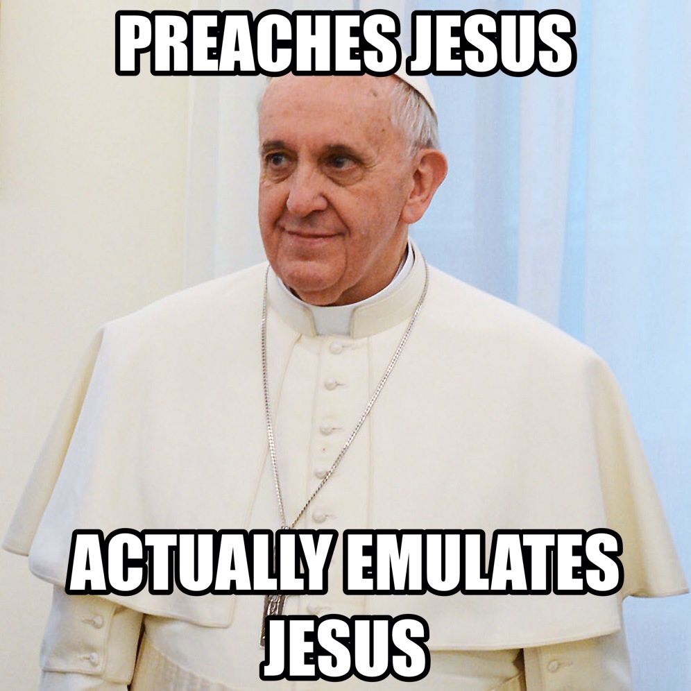 The Dopest Pope Francis Memes On The Internet