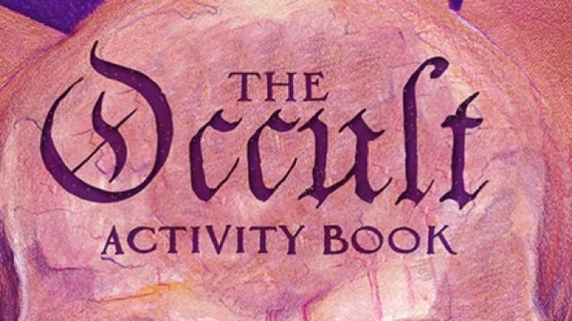 Attention, Artistic Creatures Of The Night: You Need A Copy Of The Occult Activity Book 