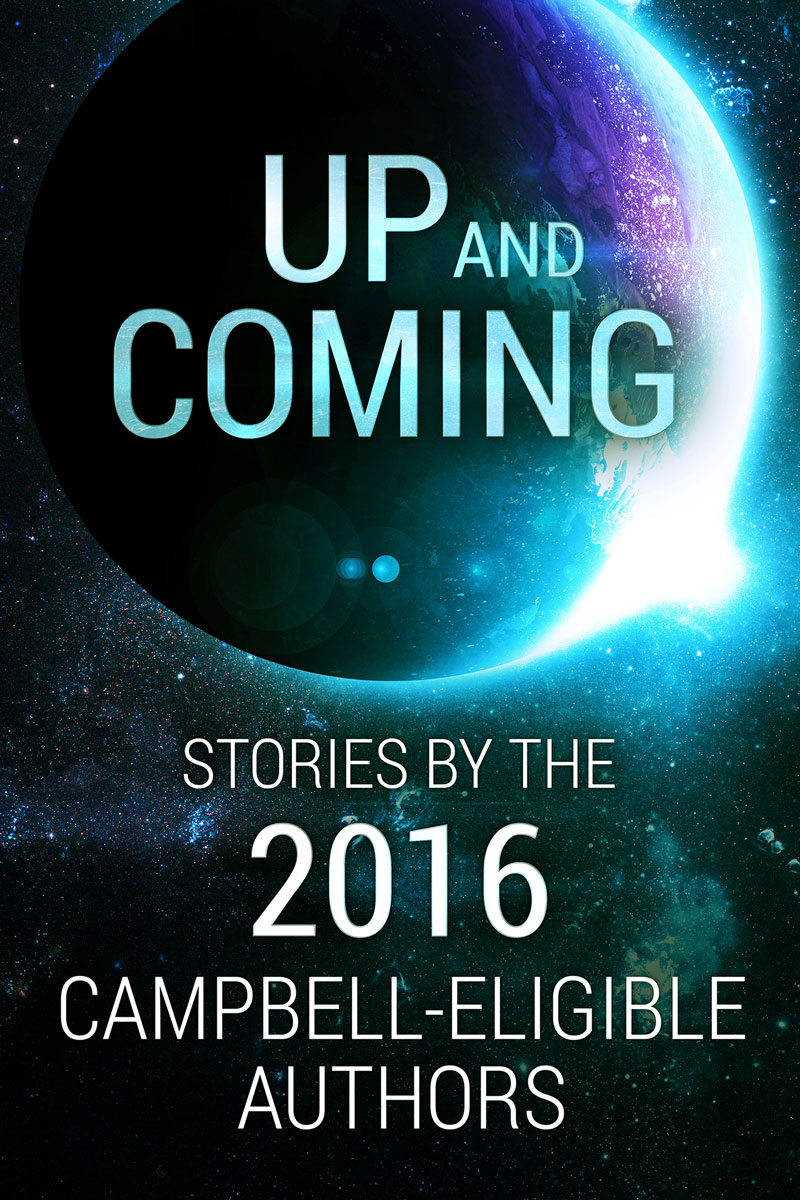 Read Up On Sci-Fi’s Best New Authors In The 2016 Campbell-Eligible Anthology