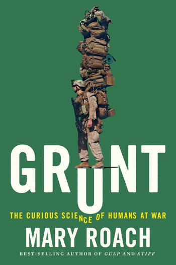 Grunt Shows How Science Can Make A Soldier’s Life A Little Less Hellish 