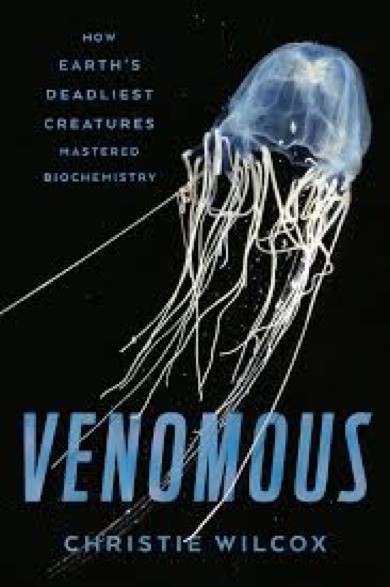 How Venomous Creatures Can Kill You, Or One Day Save Your Life
