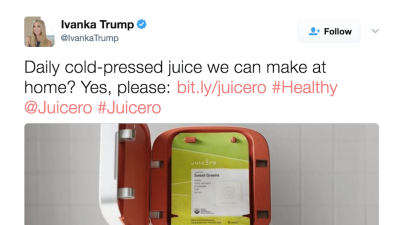 Of Course Ivanka Trump Tweeted About Juicero