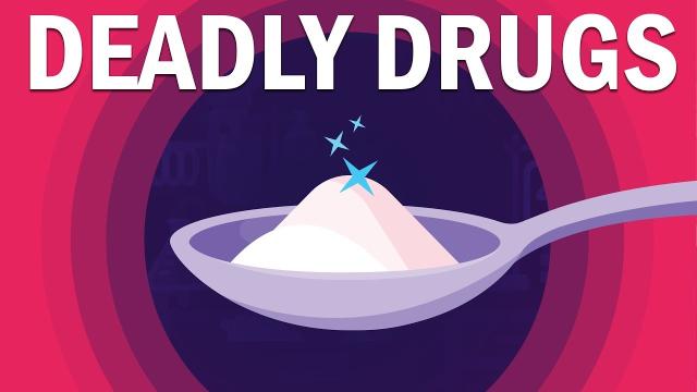 The World’s Most Dangerous Drug