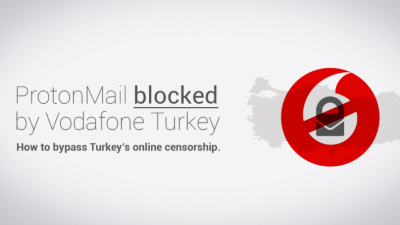 Turkey Blocks Encrypted Email Service ProtonMail
