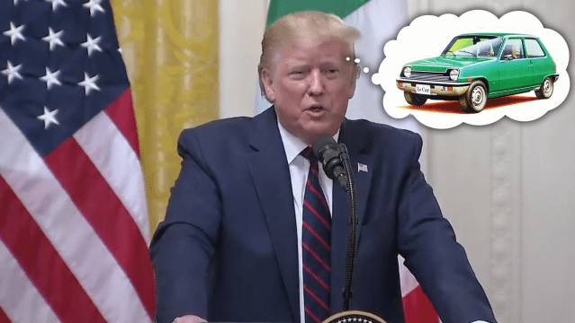 Someone Tell Trump He Can’t Actually Buy A New LeCar
