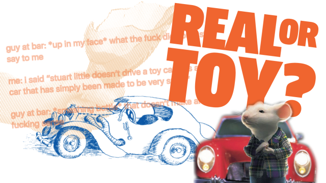 Let’s Finally Get To The Bottom Of This: Does Stuart Little Drive A Toy Car Or A Miniature Actual Car?