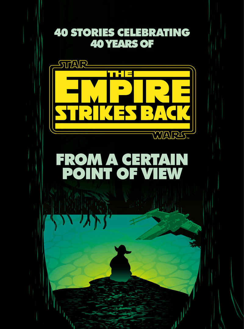 The full cover of From a Certain Point of View: The Empire Strikes Back. (Image: Lucasfilm/Del Rey)