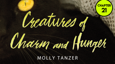 Read Creatures of Charm and Hunger: Chapter 21
