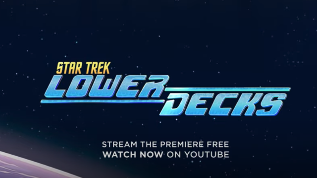 You Can Watch Star Trek: Lower Decks’ Premiere for Free on YouTube… If You’re in the U.S.