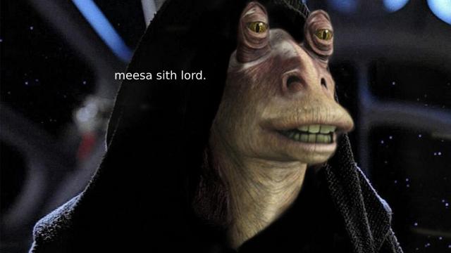 Jar Jar Binks Was Actually A Sith Lord And This Fan Theory Proves It