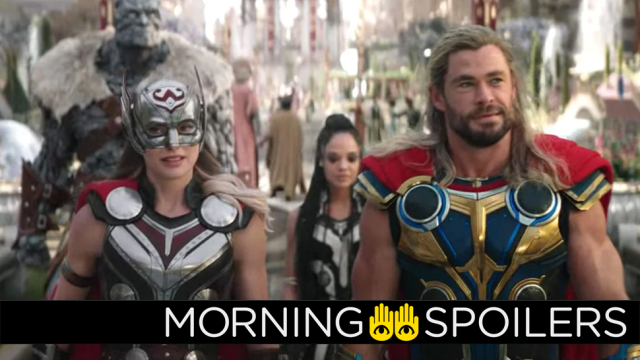 Updates From Thor: Love and Thunder, and More