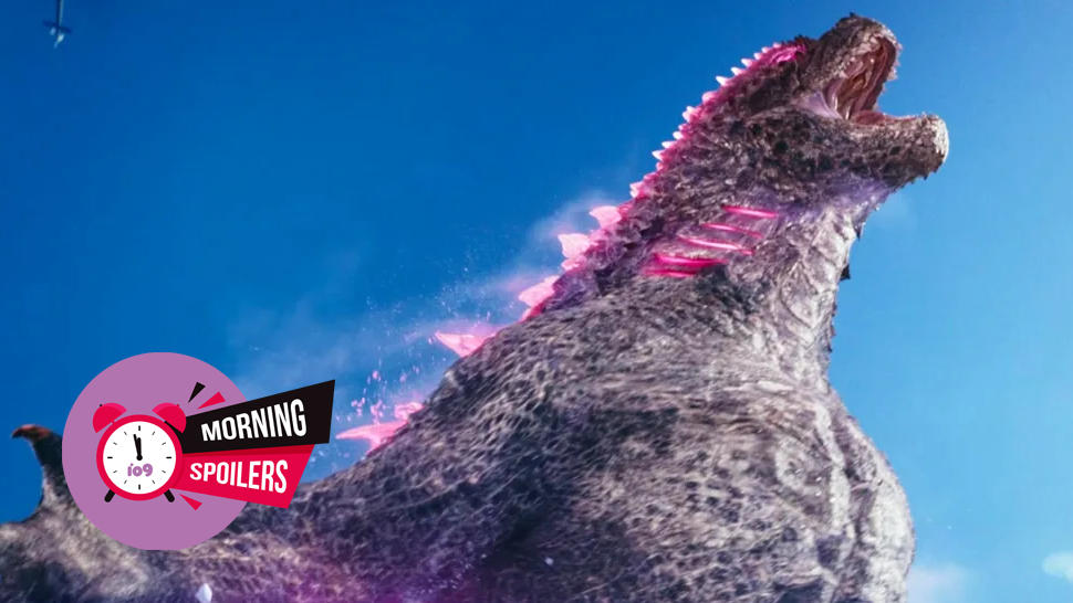 MORNING SPOILERS: Updates From Godzilla x Kong, and More